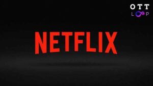 Netflix OTTLOOP